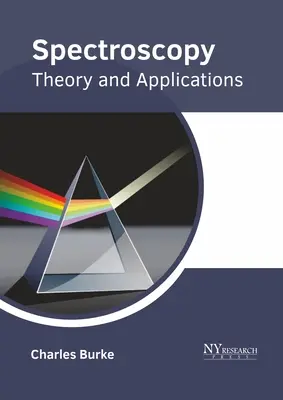 Spektroskopie: Theorie und Anwendungen - Spectroscopy: Theory and Applications