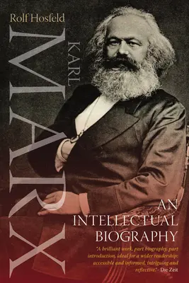 Karl Marx: Eine intellektuelle Biographie - Karl Marx: An Intellectual Biography