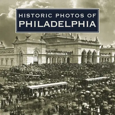 Historische Fotos von Philadelphia - Historic Photos of Philadelphia