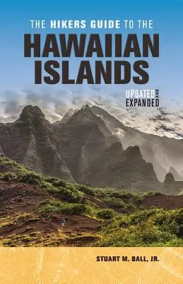 Der Wanderführer für die Hawaiianischen Inseln: Aktualisiert und Erweitert - The Hikers Guide to the Hawaiian Islands: Updated and Expanded