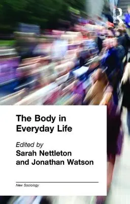 Der Körper im alltäglichen Leben - The Body in Everyday Life