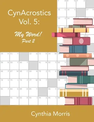 CynAcrostics Band 5: Mein Wort! Teil 2 - CynAcrostics Volume 5: My Word! Part 2