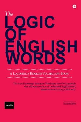 Die Logik der englischen Wörter - The Logic of English Words