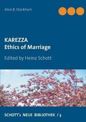 Karezza: Ethik der Ehe - Karezza: Ethics of Marriage