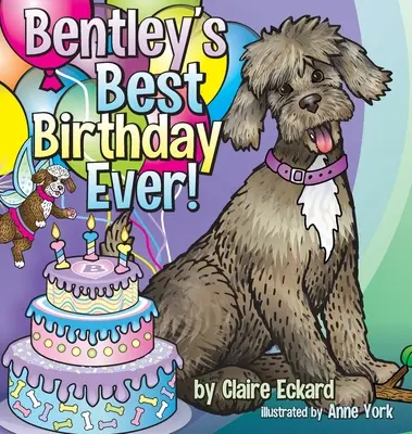 Bentleys bester Geburtstag überhaupt! - Bentley's Best Birthday EVER!