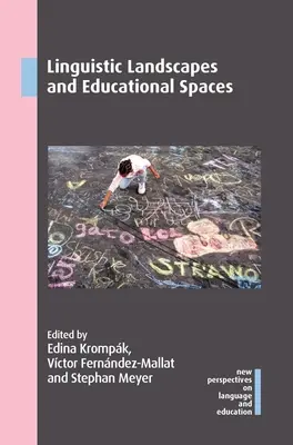 Sprachliche Landschaften und Bildungsräume - Linguistic Landscapes and Educational Spaces