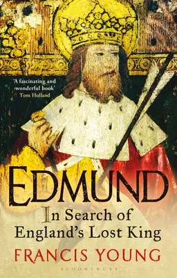 Edmund: Auf der Suche nach Englands verlorenem König - Edmund: In Search of England's Lost King
