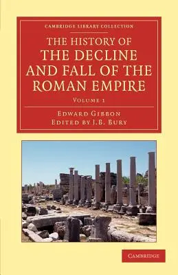 Die Geschichte vom Niedergang und Fall des Römischen Reiches: Herausgegeben in sieben Bänden mit Einleitung, Anmerkungen, Anhängen und Index - The History of the Decline and Fall of the Roman Empire: Edited in Seven Volumes with Introduction, Notes, Appendices, and Index