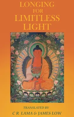 Sehnsucht nach grenzenlosem Licht: Das Licht von Buddha Amitabhas Liebe hereinlassen - Longing for Limitless Light: Letting in the light of Buddha Amitabha's love