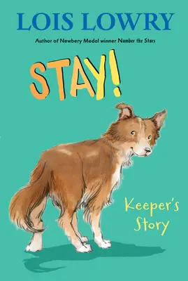 Bleib!: Die Geschichte des Hüters - Stay!: Keeper's Story