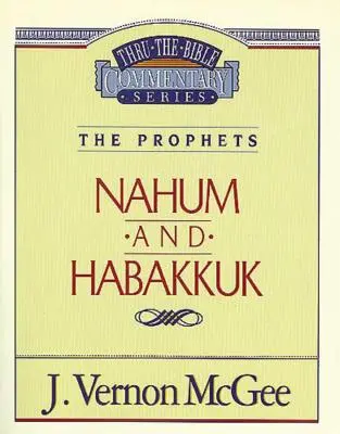 Bibeldurchgang Band 30: Die Propheten (Nahum/Habakkuk), 30 - Thru the Bible Vol. 30: The Prophets (Nahum/Habakkuk), 30