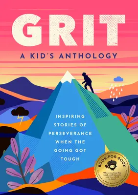 Grit: Inspirierende Geschichten für alle, die es schwer haben - Grit: Inspiring Stories for When the Going Gets Tough