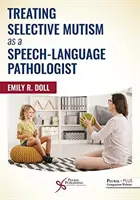 Behandlung von selektivem Mutismus als Sprach- und Sprechpathologe - Treating Selective Mutism as a Speech-Language Pathologist