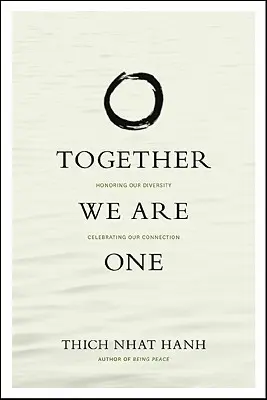 Gemeinsam sind wir eins: Unsere Vielfalt ehren, unsere Verbundenheit zelebrieren - Together We Are One: Honoring Our Diversity, Celebrating Our Connection