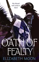 Eid der Treue - Paladins Vermächtnis: Buch Eins - Oath Of Fealty - Paladin's Legacy: Book One