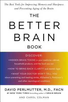 Das Buch für ein besseres Gehirn: Die besten Tools zur Verbesserung von Gedächtnis und Schärfe und zur Vorbeugung von Hirnalterung - The Better Brain Book: The Best Tools for Improving Memory and Sharpness and Preventing Aging of the Brain