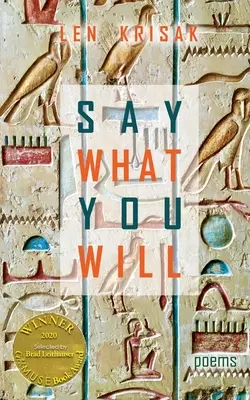 Sag, was du willst (Able Muse Buchpreis für Poesie) - Say What You Will (Able Muse Book Award for Poetry)