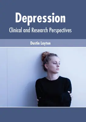 Depressionen: Klinische und Forschungsperspektiven - Depression: Clinical and Research Perspectives