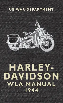 Harley Davidson Wla Handbuch 1944 - Harley Davidson Wla Manual 1944