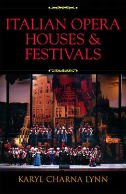 Italienische Opernhäuser und Festivals - Italian Opera Houses and Festivals