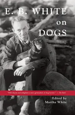E.B. White über Hunde - E.B. White on Dogs