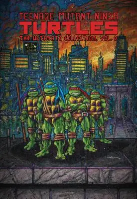 Teenage Mutant Ninja Turtles: Die ultimative Sammlung, Bd. 3 - Teenage Mutant Ninja Turtles: The Ultimate Collection, Vol. 3