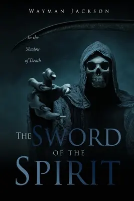 Das Schwert des Geistes: Im Schatten des Todes - The Sword of the Spirit: In the Shadow of Death