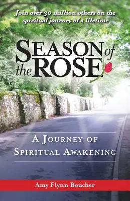 Die Jahreszeit der Rose: Eine Reise des spirituellen Erwachens - Season of the Rose: A Journey of Spiritual Awakening