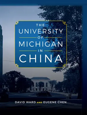 Die Universität von Michigan in China - The University of Michigan in China