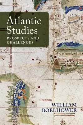 Atlantische Studien: Aussichten und Herausforderungen - Atlantic Studies: Prospects and Challenges