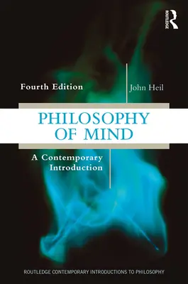 Philosophie des Geistes: Eine zeitgenössische Einführung - Philosophy of Mind: A Contemporary Introduction