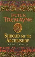 Leichentuch für den Erzbischof (Schwester Fidelma Krimis Buch 2) - Ein fesselnder mittelalterlicher Krimi, bei dem viel auf dem Spiel steht - Shroud for the Archbishop (Sister Fidelma Mysteries Book 2) - A thrilling medieval mystery filled with high-stakes suspense