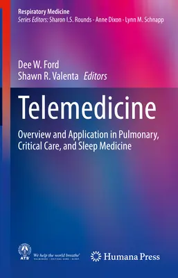 Telemedizin: Überblick und Anwendung in der Lungenheilkunde, Intensivmedizin und Schlafmedizin - Telemedicine: Overview and Application in Pulmonary, Critical Care, and Sleep Medicine