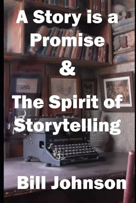 Eine Geschichte ist ein Versprechen & Der Geist des Geschichtenerzählens - A Story is a Promise & The Spirit of Storytelling