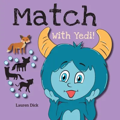 Zuordnen mit Yedi: (3-5 Jahre) Üben mit Yedi! (Zuordnen, Schattenbilder, 20 Tiere) - Match With Yedi!: (Ages 3-5) Practice With Yedi! (Matching, Shadow Images, 20 Animals)