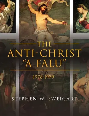 Der Antichrist A falu: 1978-1979 - The Anti-Christ A falu: 1978-1979