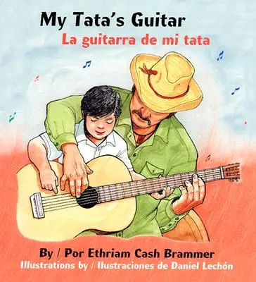 Die Gitarre meiner Tata/ La Guitarra de Mi Tata - My Tata's Guitar/ La Guitarra de Mi Tata