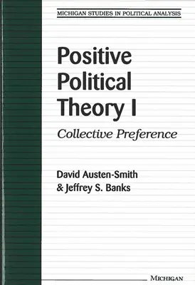 Positive politische Theorie I: Kollektive Präferenz - Positive Political Theory I: Collective Preference