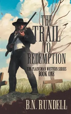 Die Spur der Erlösung: Eine klassische Westernserie - The Trail to Redemption: A Classic Western Series