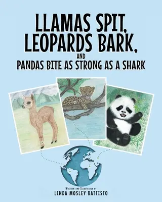 Lamas spucken, Leoparden bellen und Pandas beißen so stark wie ein Hai - Llamas Spit, Leopards Bark, and Pandas Bite As Strong As a Shark