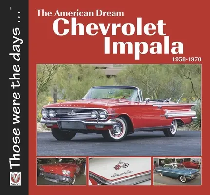 Der amerikanische Traum Chevrolet Impala 1958-1970 - The American Dream Chevrolet Impala 1958-1970