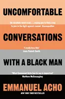 Unbequeme Gespräche mit einem schwarzen Mann - Uncomfortable Conversations with a Black Man