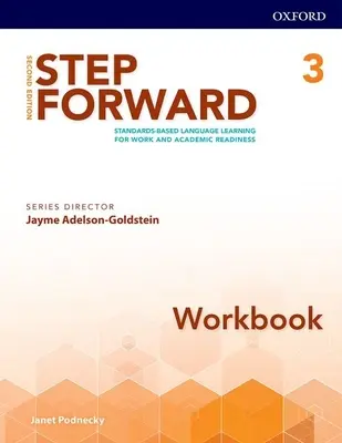 Step Forward 2e Level 3 Arbeitsbuch: Standardbasiertes Sprachenlernen für die berufliche und akademische Vorbereitung - Step Forward 2e Level 3 Workbook: Standards-Based Language Learning for Work and Academic Readiness