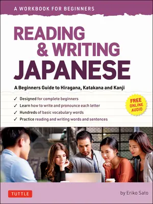 Japanisch lesen und schreiben: Ein Arbeitsbuch für das Selbststudium: Ein Leitfaden für Anfänger zu Hiragana, Katakana und Kanji (kostenloses Online-Audio und ausdruckbare Lernkarten) - Reading & Writing Japanese: A Workbook for Self-Study: A Beginner's Guide to Hiragana, Katakana and Kanji (Free Online Audio and Printable Flash Cards