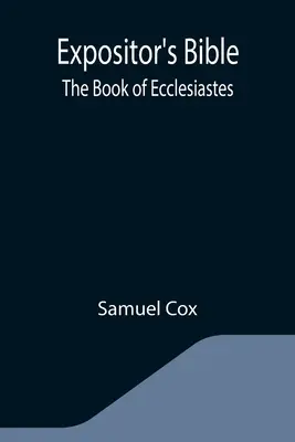 Expositor's Bible: Das Buch Prediger (Ecclesiastes) - Expositor's Bible: The Book of Ecclesiastes