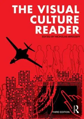 Das Lesebuch zur visuellen Kultur - The Visual Culture Reader