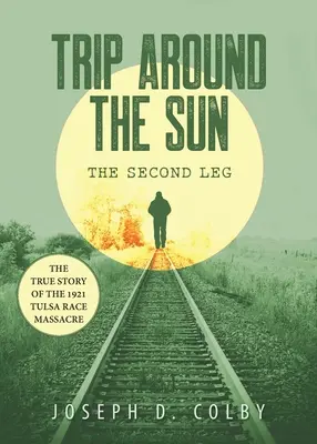 Reise um die Sonne: Die zweite Etappe - Trip Around The Sun: The Second Leg