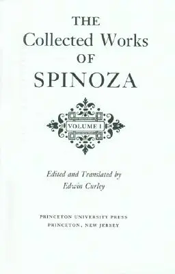 Die Gesammelten Werke Spinozas, Band I - The Collected Works of Spinoza, Volume I