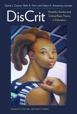 Discrit--Disability Studies und kritische Rassentheorie in der Bildung - Discrit--Disability Studies and Critical Race Theory in Education