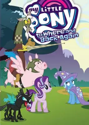 My Little Pony: Wohin und wieder zurück - My Little Pony: To Where and Back Again